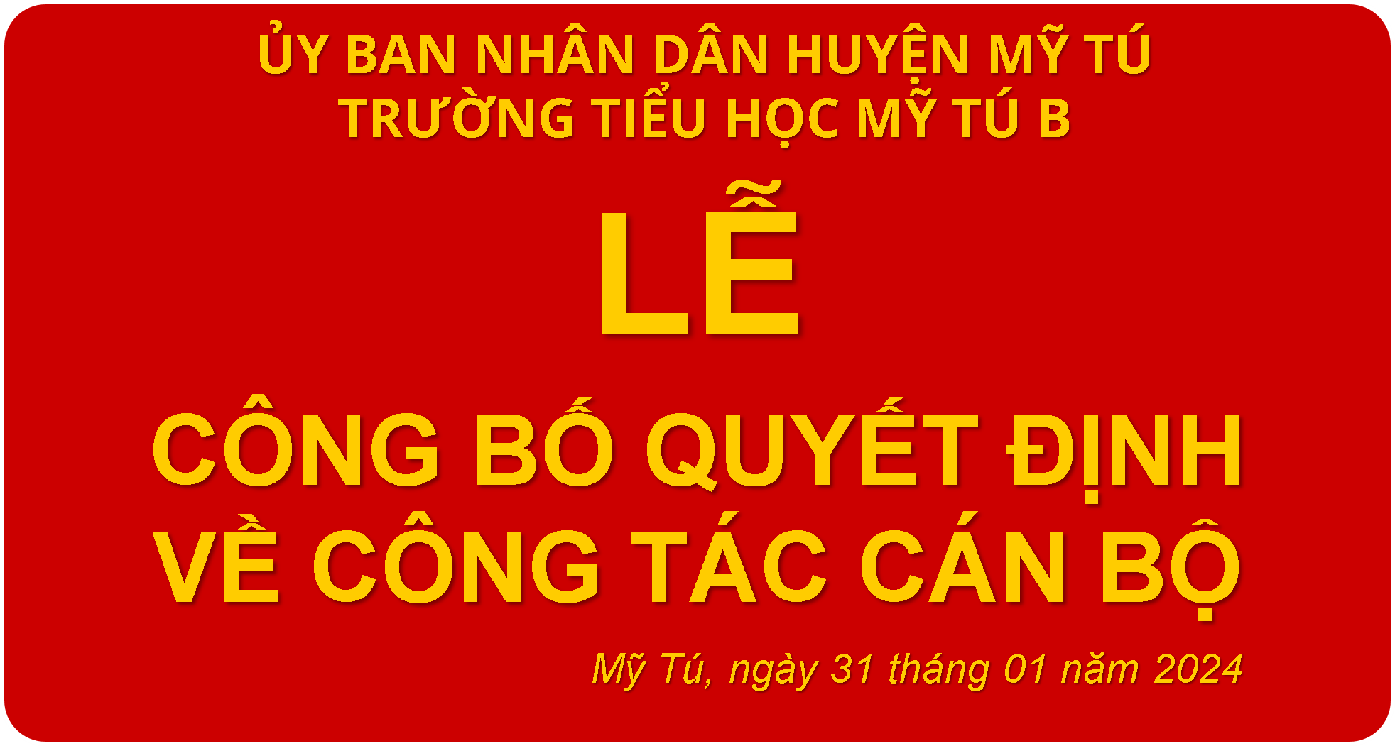 Trường tiểu học Mỹ Tú B tổ chức lễ công quyết định về công tác cán bộ